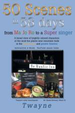 50 Scenes in 58 days af Twayne
