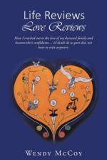 Life Reviews / Love Reviews af Wendy McCoy
