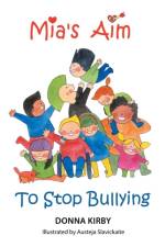 Mia's Aim To Stop Bullying af Donna Kirby