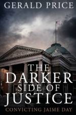The Darker Side of Justice af Gerald Price