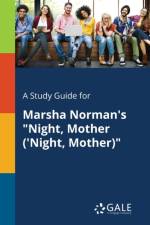 Study Guide for Marsha Norman's 
