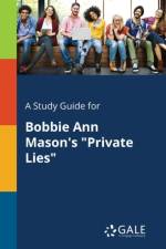 Study Guide for Bobbie Ann Mason's Private Lies af Cengage Learning Gale