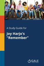 Study Guide for Joy Harjo's Remember af Cengage Learning Gale
