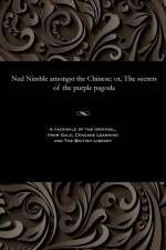 Ned Nimble Amongst the Chinese af Various