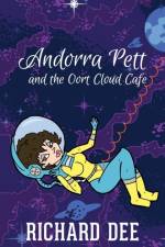 Andorra Pett and the Oort Cloud Cafe af Richard Dee