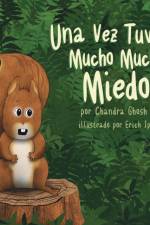 Vez Tuve Mucho Mucho Miedo