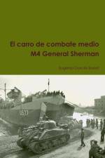Carro De Combate Medio M4 General Sherman af Eugenio Garcés Bonet