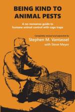 Being Kind to Animal Pests af Stephen Vantassel