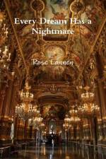 Every Dream Has a Nightmare af Rose Lannen