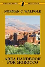 Area Handbook for Morocco af Norman C Walpole