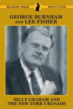 Billy Graham and the New York Crusade af George Burnham