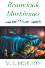 Braindook Murkbones and the Monster March af M. T. Boulton