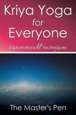 Kriya Yoga for Everyone af The Master'S Pen