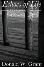 Echoes of Life af Donald W Grant