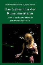 Geheimnis der Runenmeisterin af Mario Lichtenheldt