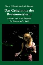 Das Geheimnis der Runenmeisterin af Mario Lichtenheldt