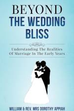 Beyond the Wedding Bliss af Dorothy Appiah