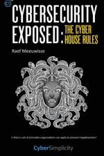 Cybersecurity Exposed af Raef Meeuwisse