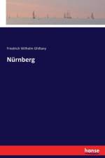 Nurnberg af Friedrich Wilhelm Ghillany