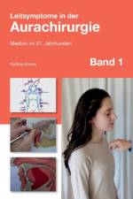 Leitsymptome in der Aurachirurgie Band 1 af Mathias Kunlen