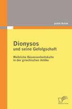 Dionysos und seine Gefolgschaft af Judith Behnk