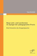 Neue Lehr- und Lernformen im Spiegel der padagogischen Praxis af Tanja Breitfeld