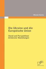 Ukraine und die Europaische Union af Oksana Czarny