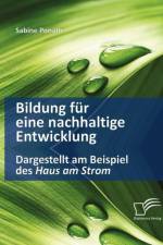 Bildung fur eine nachhaltige Entwicklung af Sabine Ponath