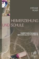 Heimerziehung und Schule af Stefanie Picker
