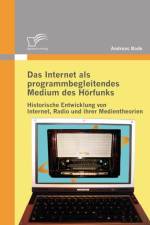 Das Internet als programmbegleitendes Medium des Hoerfunks af Andreas Bade