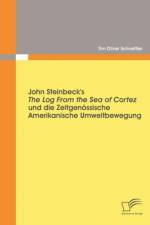 John Steinbeck's The Log From the Sea of Cortez und die zeitgenoessische amerikanische Umweltbewegung af Tim Oliver Schnettler