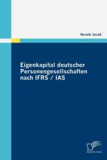 Eigenkapital deutscher Personengesellschaften nach IFRS / IAS af Harald Jacob