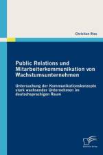 Public Relations und Mitarbeiterkommunikation von Wachstumsunternehmen af Christian Rieß