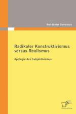 Radikaler Konstruktivismus versus Realismus af Rolf-Dieter Dominicus