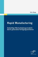 Rapid Manufacturing af Felix Bopp