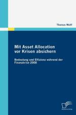 Mit Asset Allocation vor Krisen absichern af Thomas (Dresden Germany) Wolff