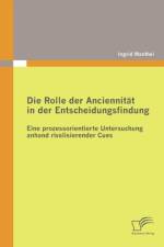 Rolle der Anciennitat in der Entscheidungsfindung af Ingrid Manthei