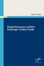 Outperformance mittels Exchange Traded Funds af Peter H Vogels