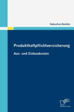 Produkthaftpflichtversicherung af Sebastian Bechler