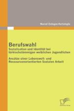 Berufswahl af Nursel Erdogan-Kartaloglu