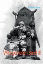 Wikingerwelten III af Rainer W Grimm