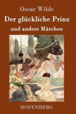 gluckliche Prinz und andere Marchen
