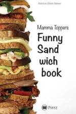 Mamma Toppers Funny Sandwichbook af Patricia Olivia Stewer