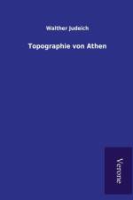 Topographie von Athen af Walther Judeich