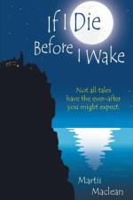 If I Die Before I Wake af Martii MacLean