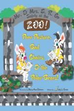 Mr. & Mrs. E. R. Go Safety at the Zoo! af Judy L Crain