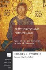 Perichoresis and Personhood af Charles C Twombly