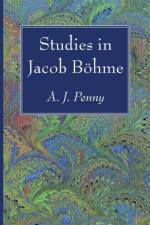 Studies in Jacob Boehme af A J Penny