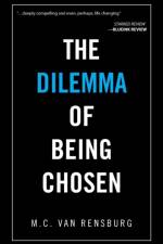 Dilemma of Being Chosen af M C Van Rensburg