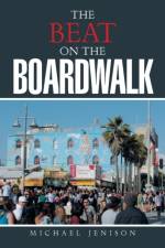 Beat on the Boardwalk af Michael Jenison